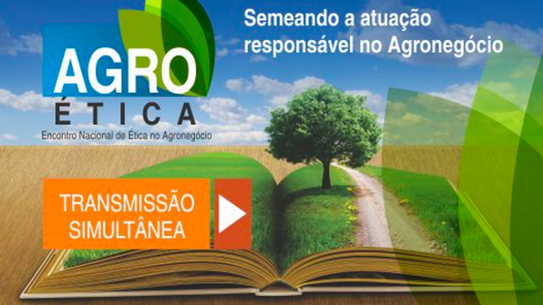Assista ao vivo o evento AgroÉtica Assista ao vivo o evento AgroÉtica